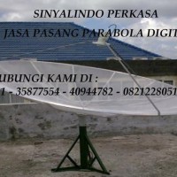 DAFTAR HARGA PAKET JASA PASANG PARABOLA DIGITAL Di PULO GADUNG JAKARTA TIMUR