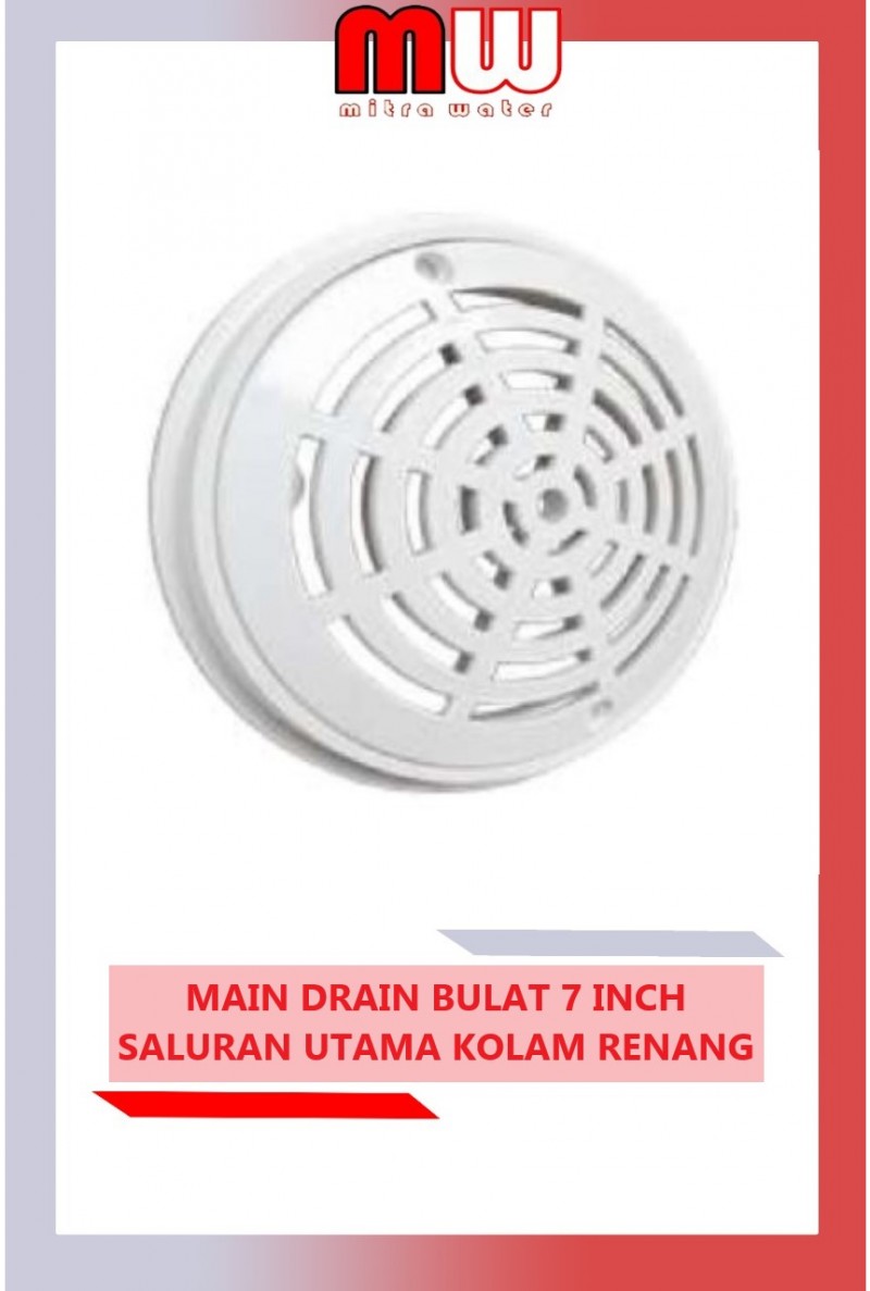 MAIN DRAIN BULAT 7 INCH