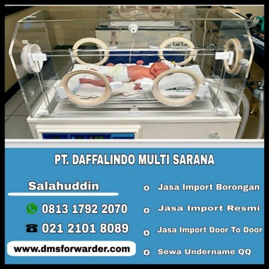 Jasa Import Inkubator Bayi | 081317922070