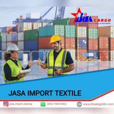 JASA IMPORT TEXTILE | BISA CARGO