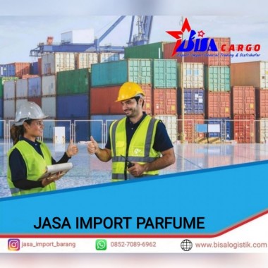 JASA IMPORT PARFUME | BISA CARGO