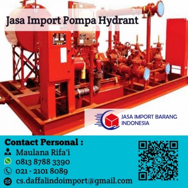 Jasa Import Pompa Hydrant | Jasa Import Borongan | 0813 8788 3390