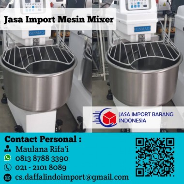 Jasa Import Mesin Mixer | Jasa Import Mesin Bekas | Undername Import Mesin