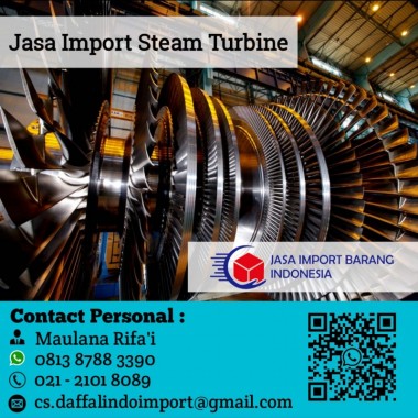 Jasa Import Steam Turbine | Jasa Import Borongan | 0813 8788 3390