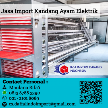 Jasa Import Kandang Ayam Elektrik | Jasa Import Borongan | 0813 8788 3390