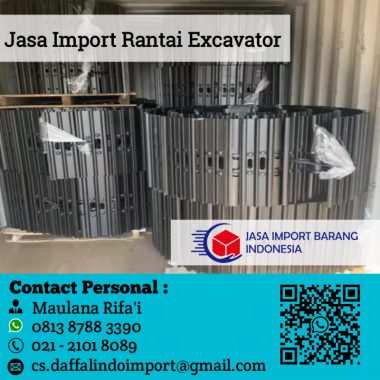 Jasa Import Rantai Excavator | Jasa Import Borongan | 0813 8788 3390