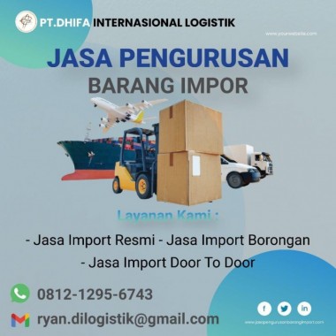 Jasa Import Borongan | PT. Dhifa Internasional Logistik