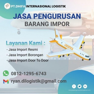 Jasa Import Borongan All In | PT. Dhifa Internasional Logistik