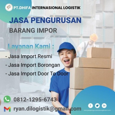 Layanan Door To Door Service Import | PT. Dhifa Internasional Logistik