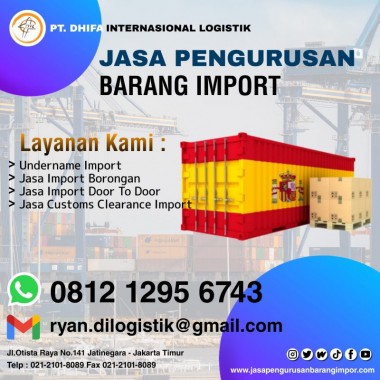 Jasa Import Dari Spanyol | PT. Dhifa Internasional Logistik | 0812 1295 6743