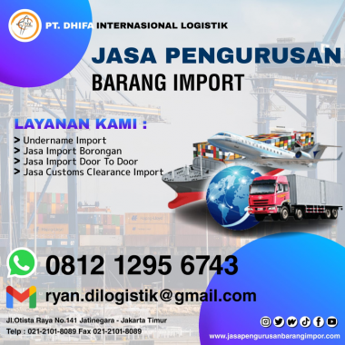 Jasa Import Ekspres | PT. Dhifa Internasional Logistik