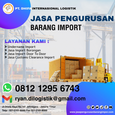 Jasa Import Murah | PT. Dhifa Internasional Logistik