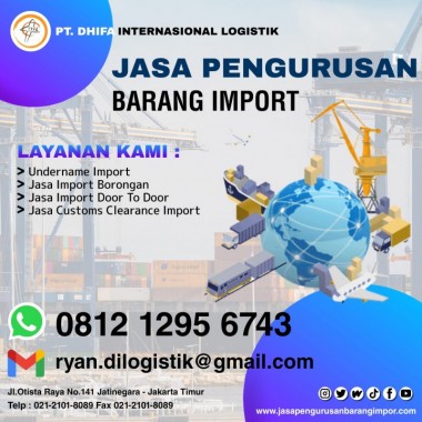 Jasa Import | Jasa Import Ekspres | PT. Dhifa Internasional Logistik