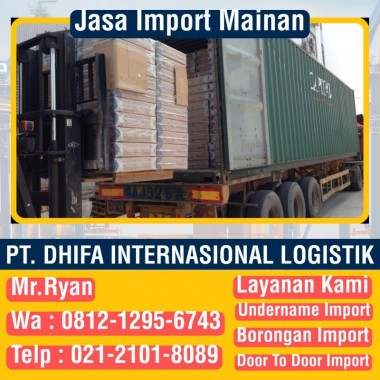 Jasa Import Mainan | Jasa Import | PT. Dhifa Internasional Logistik