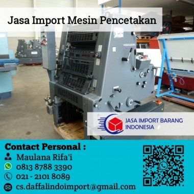 Jasa Import Mesin Pencetakan | Undername import Mesin Bekas | 0813 8788 3390