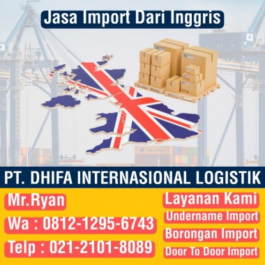 Jasa Import | Jasa Import Dari Inggris | PT. Dhifa Internasional Logistik