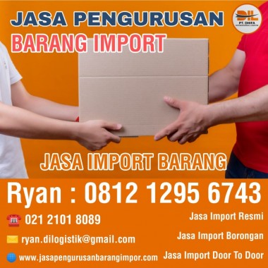 Jasa Import Barang | PT. Dhifa Internasional Logistik