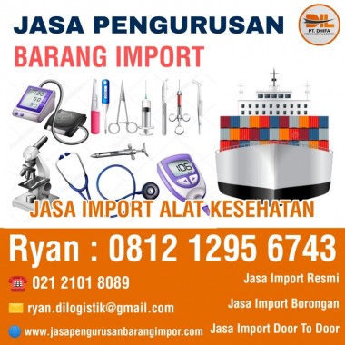 Jasa Import Peralatan Medis & Alat Kesehatan | 081212956743