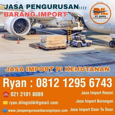 Jasa Import PI Kehutanan