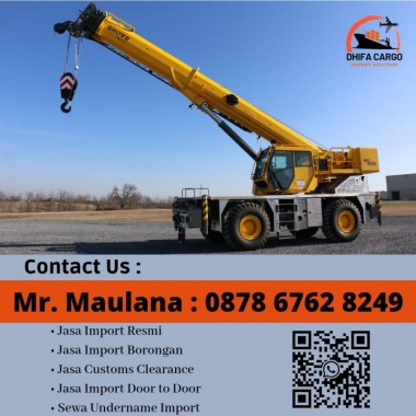 Jasa Import Crane - Jasa Import Alat Berat - 0878 6762 8249