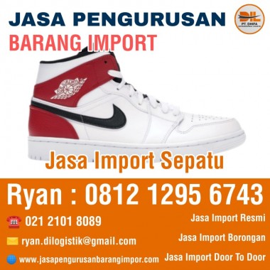 Jasa Import Sepatu Baru & Bekas | Jasa Import Barang | DIL Cargo