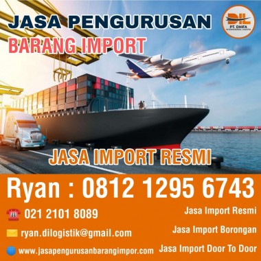 Jasa Import Resmi | 081212956743