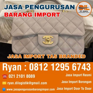 Jasa Import Tas Branded | JAsa Import Barang Mewah | 081212956743