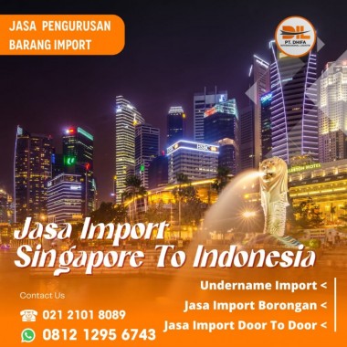 Jasa Import Dari Singapore To Jakarta | 081212956743