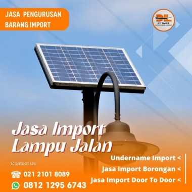 Jasa Import Lampu Jalan | Jasa Import Borongan | DIL CARGO