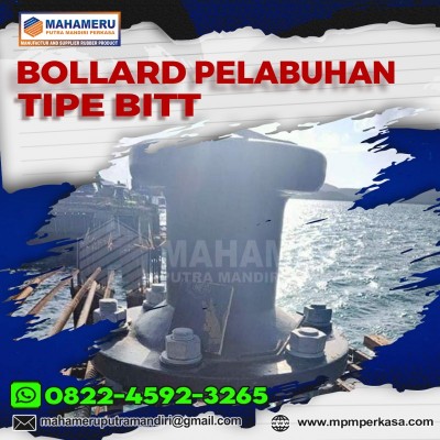 Bitt Bollard Kapasitas 25T - Bollard Dermaga Tipe Bitt 25 T di Pematang Siantar