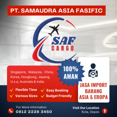 JASA IMPORT DOOR TO DOOR SINGAPORE - JAKARTA,INDONESIA - Saf Cargo | 0812 2228 3450