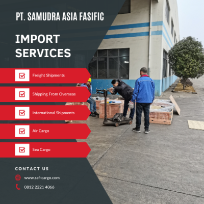 Jasa Import All in borongan - FCL 20"&40" Door to door | Saf Cargo