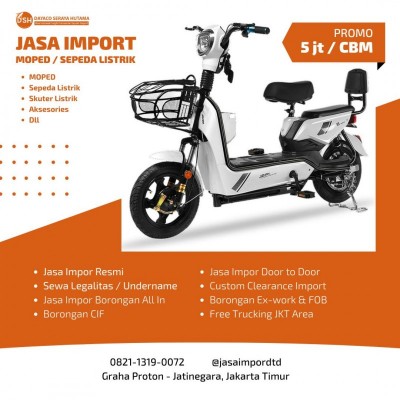 Jasa Import Moped / Sepeda Listrik dan Aksesories